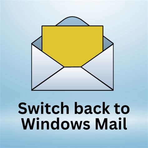 go back to windows mail from outlook
